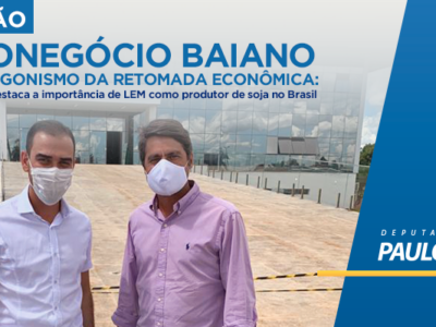 Paulo Câmara destaca a importância de LEM como produtor de soja no Brasil