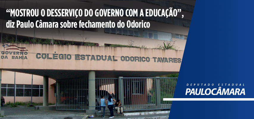 “Mostrou o desserviço do Governo com a educação”, diz Paulo Câmara sobre fechamento do Odorico