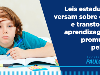 Leis estaduais que versam sobre dislexia e transtornos de aprendizagem são promulgadas pela Alba.