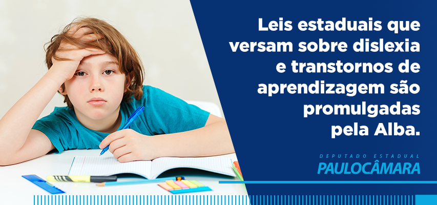 Leis estaduais que versam sobre dislexia e transtornos de aprendizagem são promulgadas pela Alba.