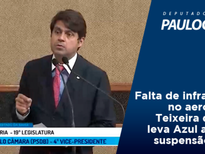 Paulo Câmara critica falta de infraestrutura no aeroporto de Teixeira de Freitas após Azul anunciar suspensão de voos